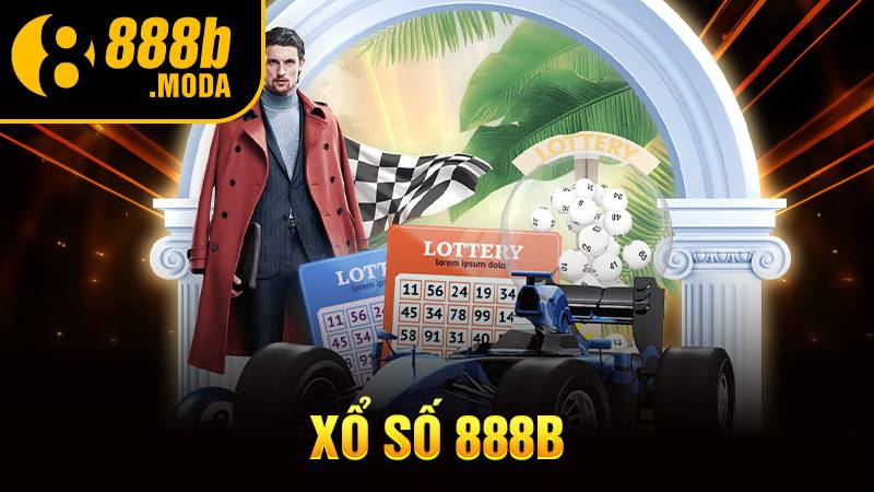 Xổ số 888B: Trang chơi xổ số, lô đề được yêu thích nhất VN 1 Xổ số 888B